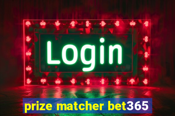 prize matcher bet365