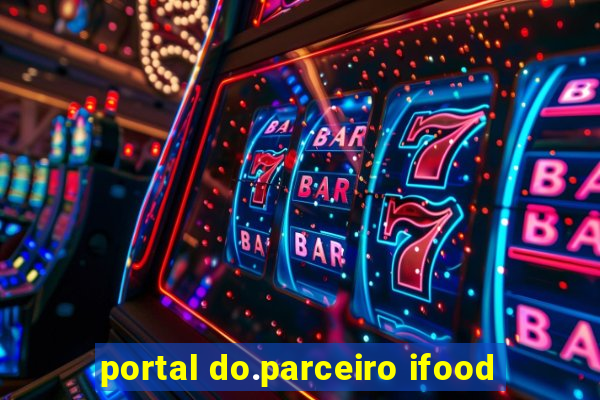 portal do.parceiro ifood