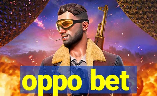 oppo bet