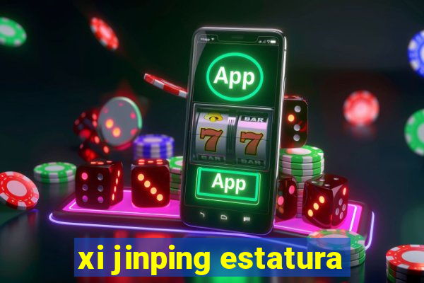 xi jinping estatura