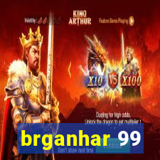 brganhar 99