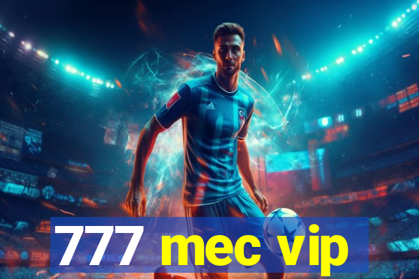 777 mec vip