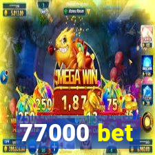 77000 bet