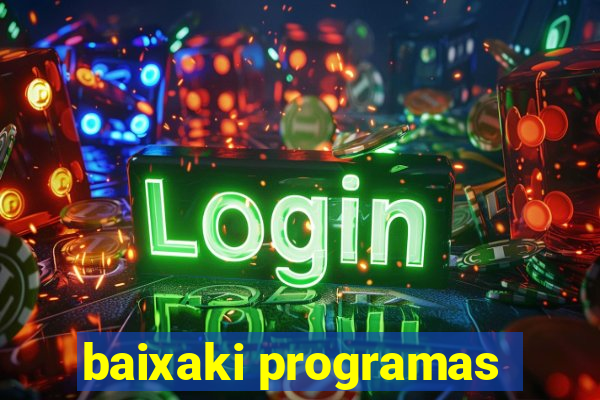 baixaki programas