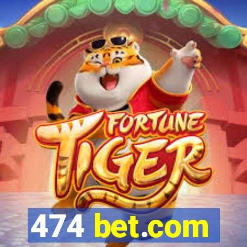 474 bet.com