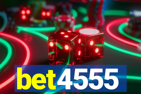 bet4555