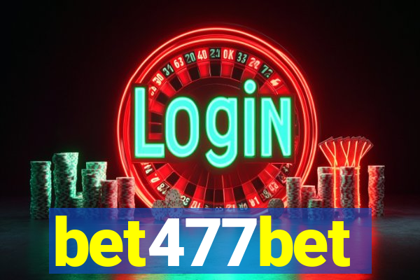 bet477bet