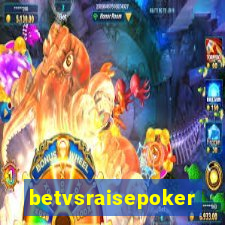 betvsraisepoker