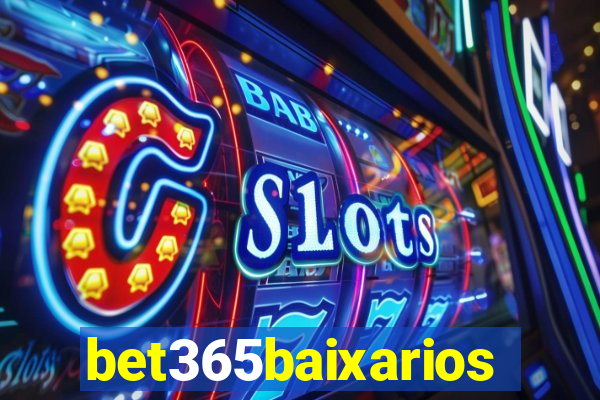 bet365baixarios