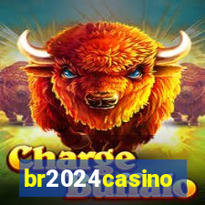 br2024casino