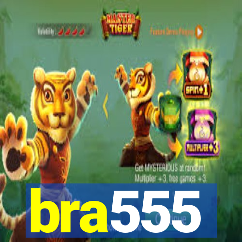 bra555