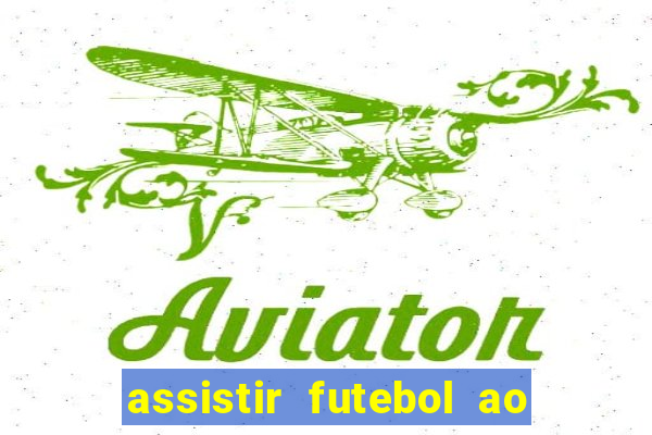 assistir futebol ao vivo multimarcas