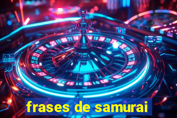 frases de samurai