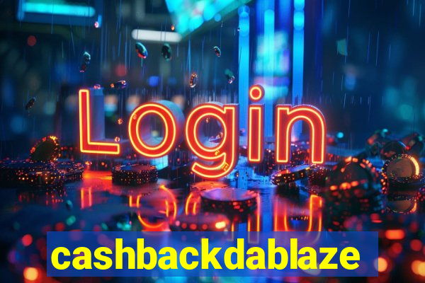 cashbackdablaze