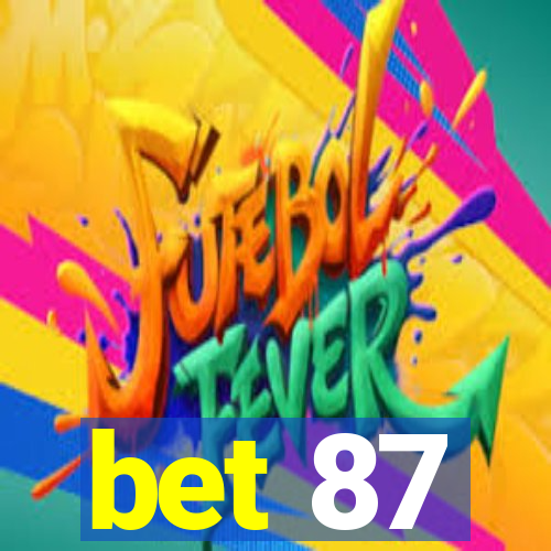 bet 87