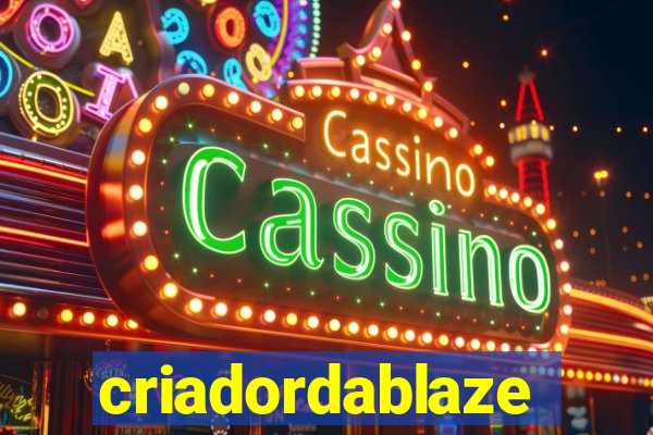 criadordablaze