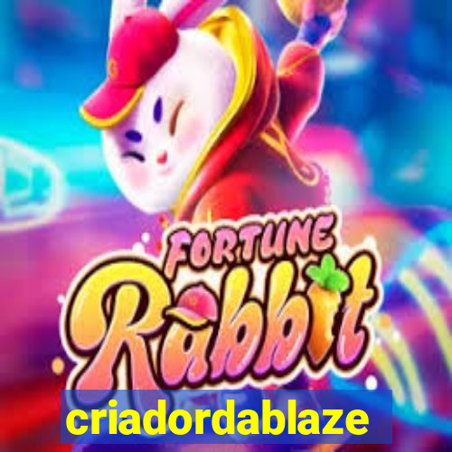 criadordablaze