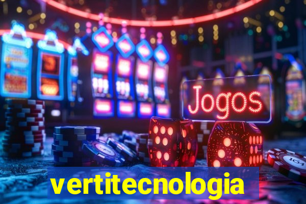 vertitecnologia