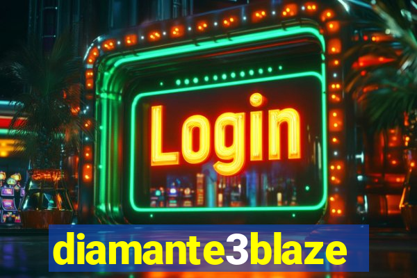 diamante3blaze