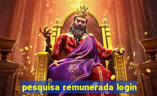 pesquisa remunerada login