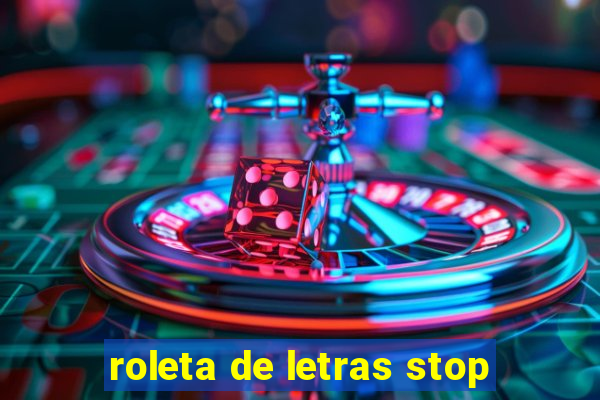 roleta de letras stop