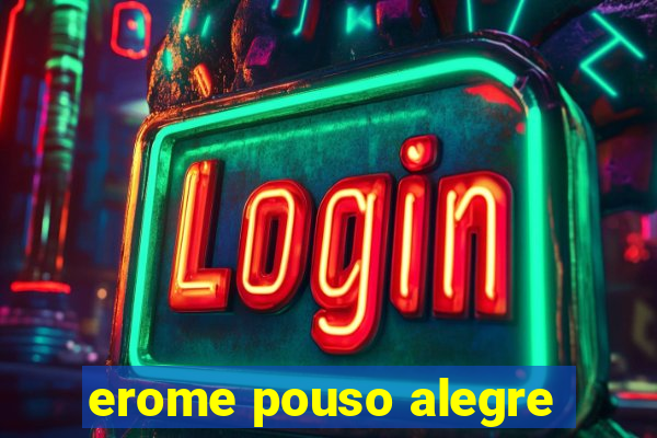 erome pouso alegre