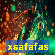 xsafafas