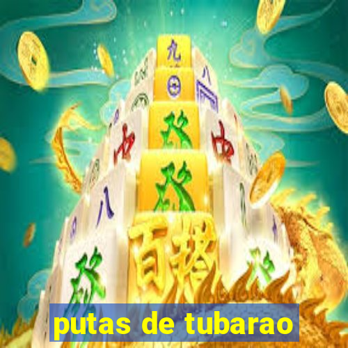 putas de tubarao