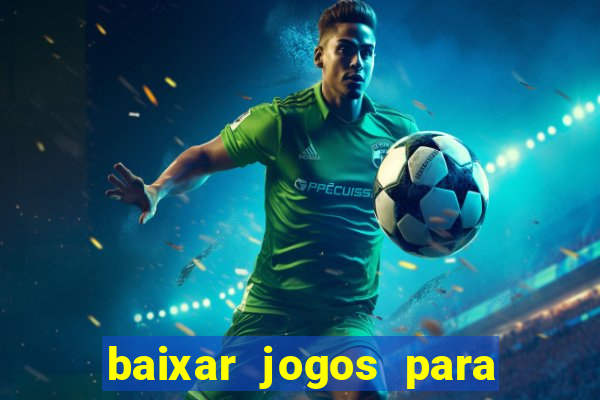 baixar jogos para ganhar dinheiro