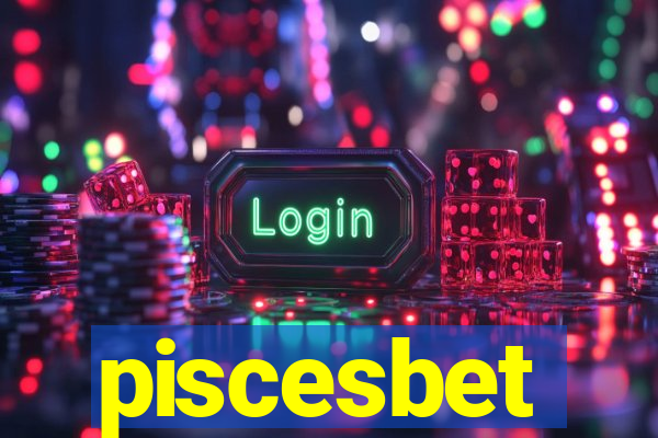 piscesbet