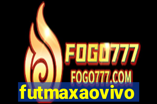 futmaxaovivo