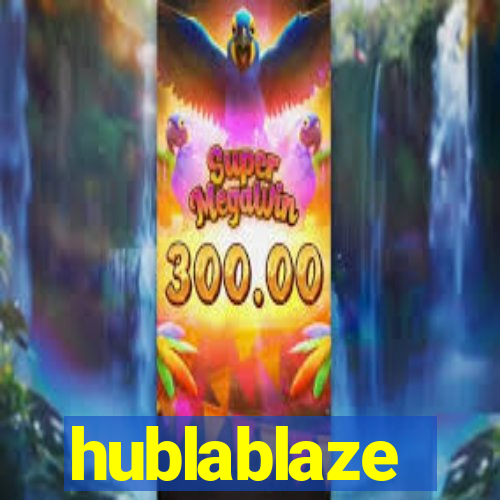 hublablaze