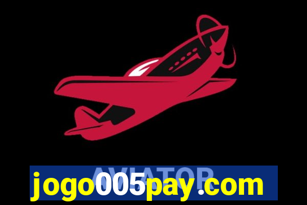 jogo005pay.com