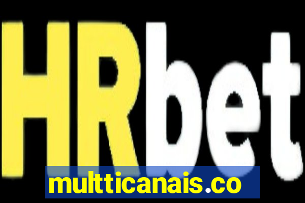 multticanais.com