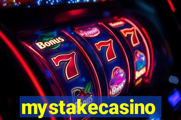 mystakecasino