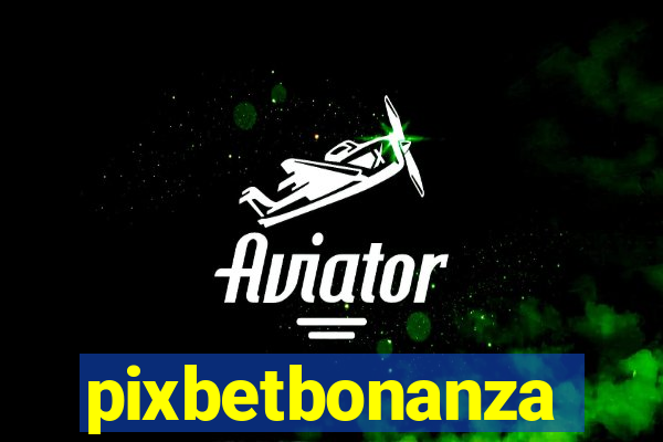 pixbetbonanza