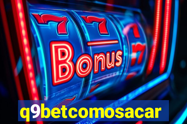 q9betcomosacar