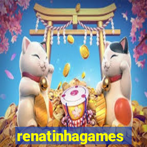 renatinhagames