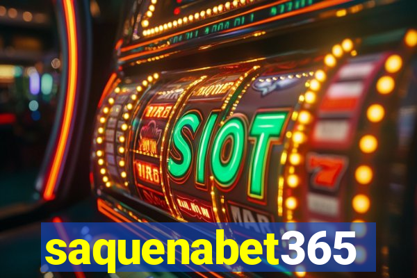 saquenabet365