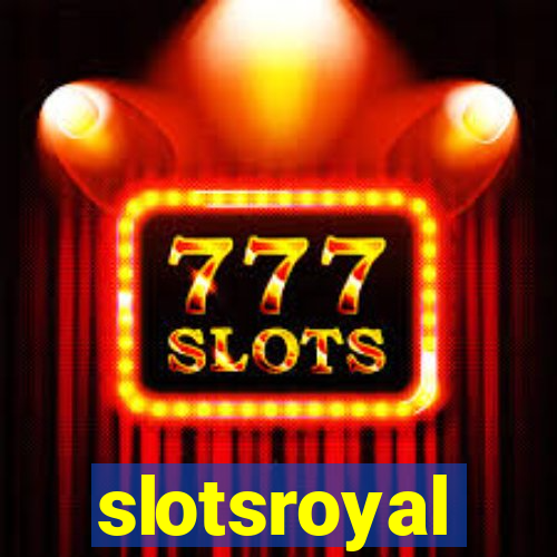 slotsroyal