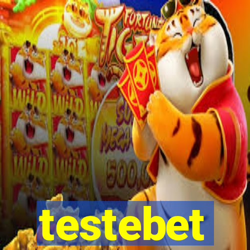 testebet