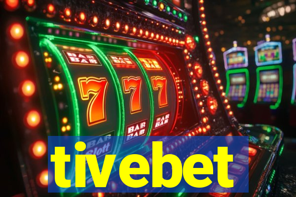 tivebet